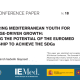 Conference Paper 18: Empowering Mediterranean Youth For Knowledge-Driven Growth: Unlocking The Potential Of The Euromed Partnership To achieve The SDGs